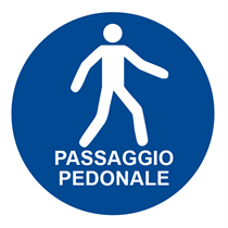 MANDATORY SIGN OF PEDESTRIAN CROSSING with the inscription PASSAGGIO PEDONALE (PEDESTRIAN CROSSING)