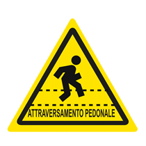CARTELLO PERICOLO ATTRAVERSAMENTO PEDONALE CON SCRITTA