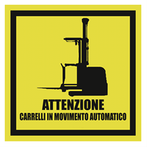 Cartello personalizzato Attenzione carrelli in movimento automatico da 24x24 cm