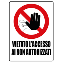 NO UNAUTHORIZED ACCESS SIGN 